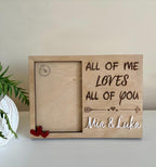 All Of Me Loves All Of You Wooden Photo Frame